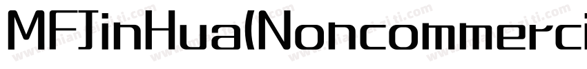 MFJinHua(Noncommercial) Regular字体转换
